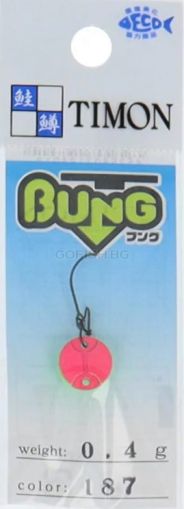 Timon BUNG 0.4g.